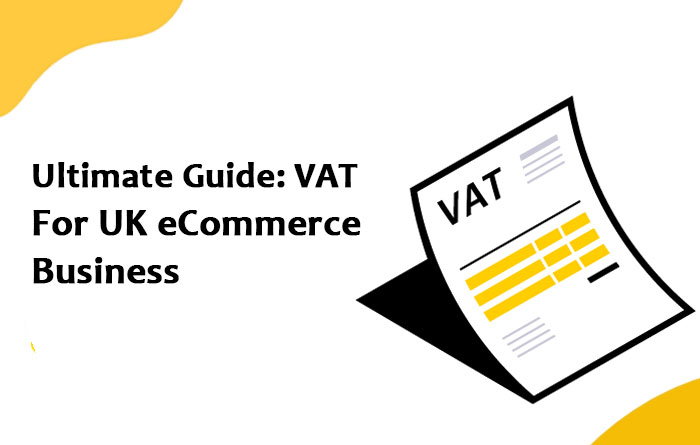 VAT for UK eCommerce Business